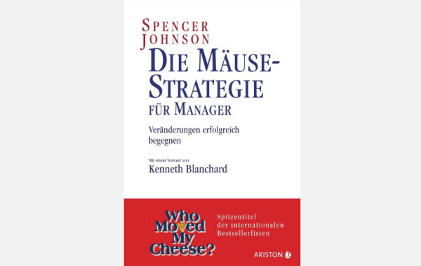 Buchempfehlung: „Die Mäusestrategie“ von Spencer Johnson